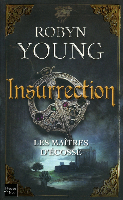 LES MAITRES D'ECOSSE - TOME 1 INSURRECTION