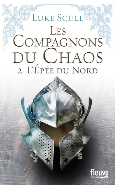 LES COMPAGNONS DU CHAOS - TOME 2 L'EPEE DU NORD