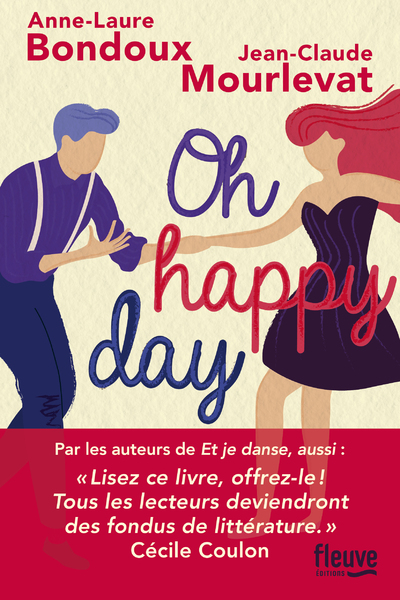ET JE DANSE, AUSSI - OH HAPPY DAY
