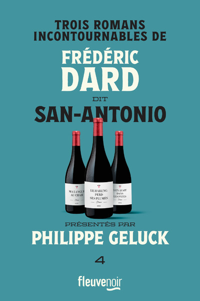 TROIS ROMANS INCONTOURNABLES DE FREDERIC DARD DIT SAN-ANTONIO - TOME 4