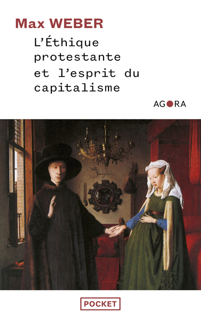 L'ETHIQUE PROTESTANTE ET L'ESPRIT DU CAPITALISME