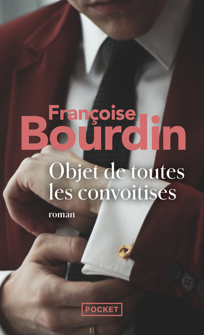 OBJET DE TOUTES LES CONVOITISES