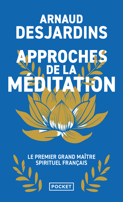 APPROCHES DE LA MEDITATION