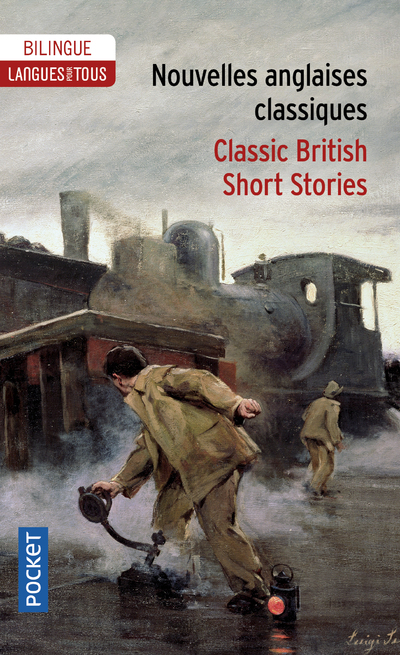 NOUVELLES ANGLAISES CLASSIQUES / CLASSIC BRITISH SHORT STORIES