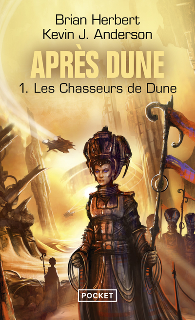 APRES DUNE - TOME 1 LES CHASSEURS DE DUNE