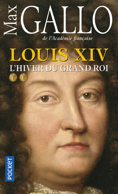 LOUIS XIV - TOME 2 L'HIVER DU GRAND ROI