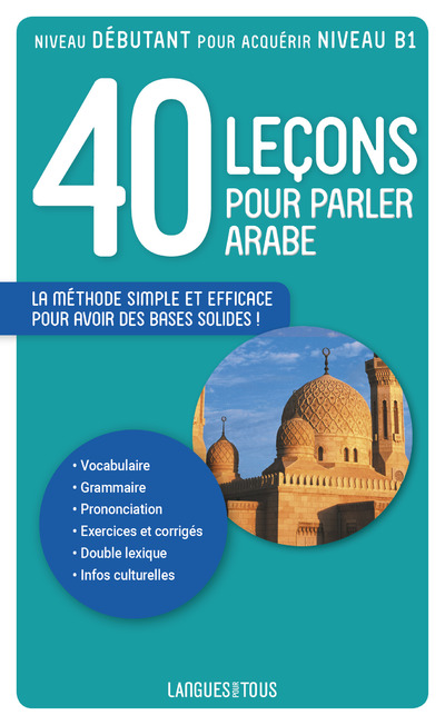 40 LECONS POUR PARLER ARABE