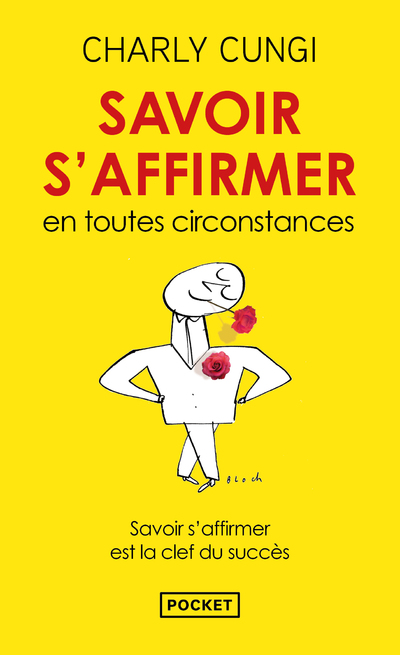 SAVOIR S'AFFIRMER EN TOUTES CIRCONSTANCES