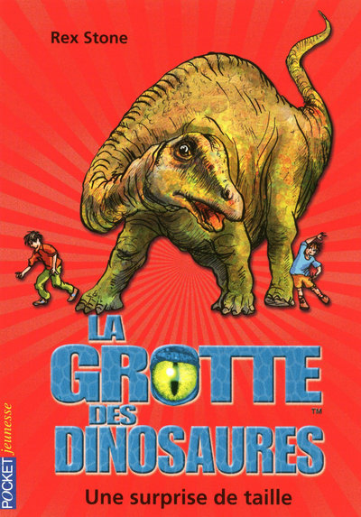 LA GROTTE DES DINOSAURES - TOME 11 UNE SURPRISE DE TAILLE