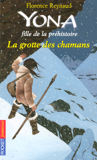 YONA FILLE DE LA PREHISTOIRE - TOME 3 LA GROTTE DES CHAMANS