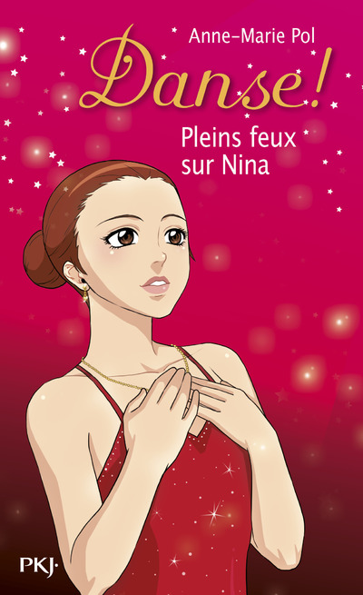 DANSE ! - TOME 6 PLEINS FEUX SUR NINA