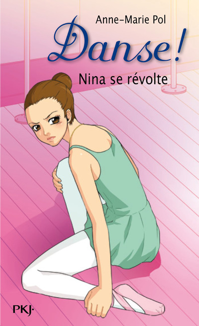 DANSE ! - TOME 12 NINA SE REVOLTE