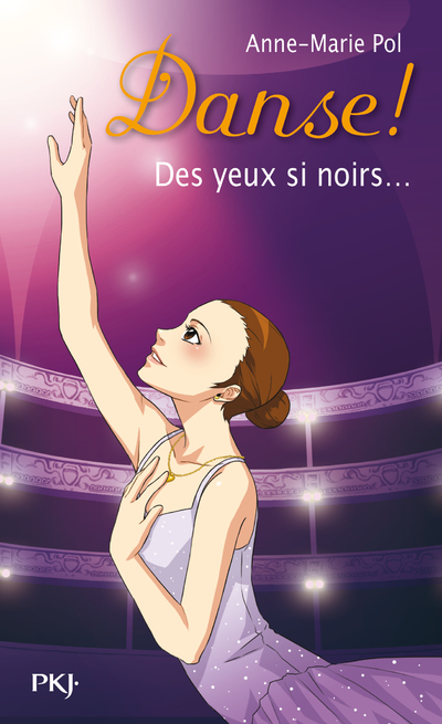 DANSE ! - TOME 19 DES YEUX SI NOIRS...