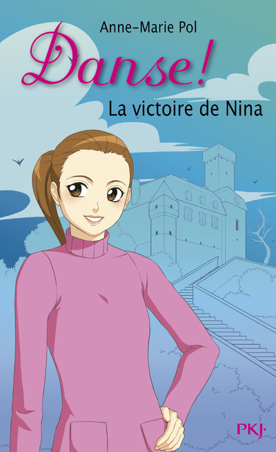 DANSE ! - TOME 26 LA VICTOIRE DE NINA