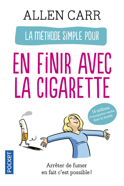 LA METHODE SIMPLE POUR EN FINIR AVEC LA CIGARETTE
