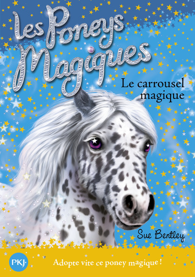 LES PONEYS MAGIQUES - NUMERO 5 LE CARROUSEL MAGIQUE