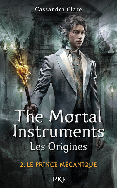 THE MORTAL INSTRUMENTS - LES ORIGINES - TOME 2 LE  PRINCE MECANIQUE