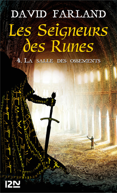 LES SEIGNEURS DES RUNES - TOME 4 LA SALLE DES OSSEMENTS