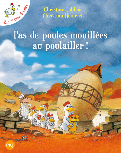 PAS DE POULES MOUILLEES AU POULAILLER - TOME 11