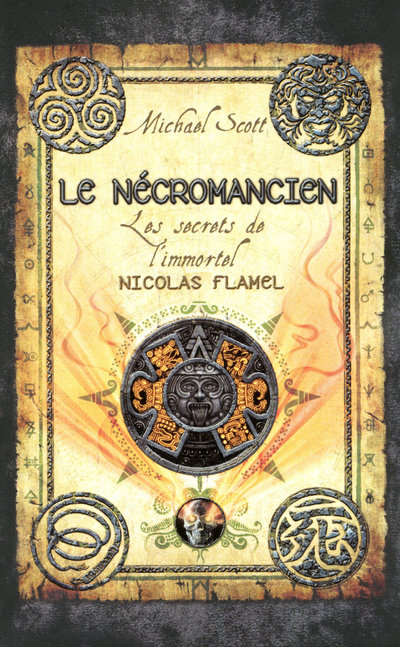 LES SECRETS DE L'IMMORTEL NICOLAS FLAMEL - TOME 4  LE NECROMANCIEN