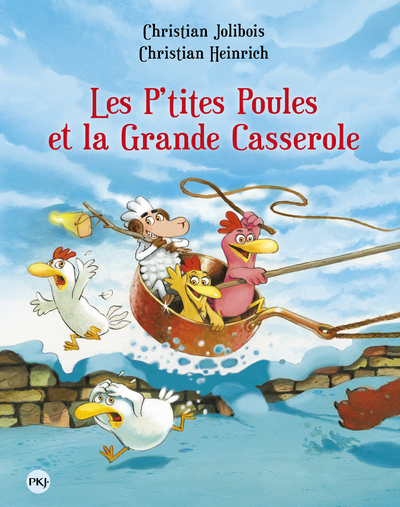 LES P'TITES POULES ET LA GRANDE CASSEROLE - TOME 12