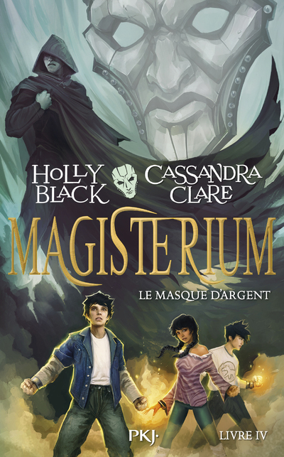 MAGISTERIUM - TOME 4 LE MASQUE D'ARGENT