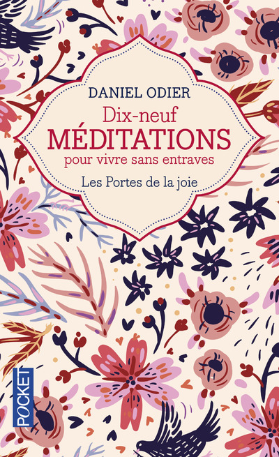 19 MEDITATIONS POUR VIVRE SANS ENTRAVES - LES PORTES DE LA JOIE
