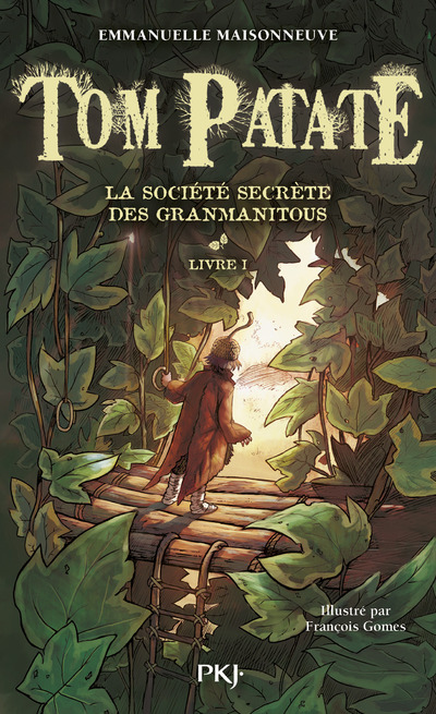 TOM PATATE - TOME 1 LA SOCIETE SECRETE DES GRANMANITOUS