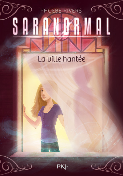 SARANORMAL - TOME 01 LA VILLE HANTEE