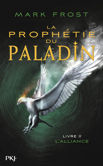 LA PROPHETIE DU PALADIN - TOME 2 L'ALLIANCE