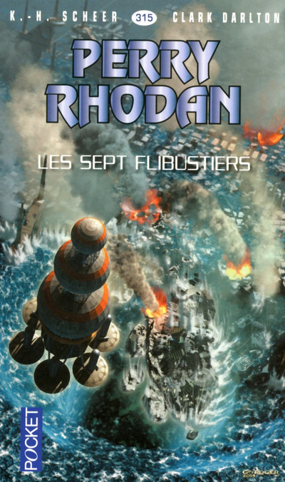 PERRY RHODAN - NUMERO 315 LES SEPT FLIBUSTIERS - TOME 2