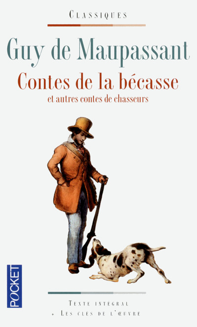 CONTES DE LA BECASSE ET AUTRES CONTES DE CHASSEURS