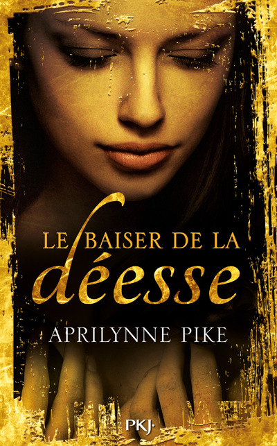 LE BAISER DE LA DEESSE - TOME 1