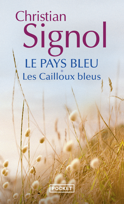 LE PAYS BLEU - TOME 1 LES CAILLOUX BLEUS