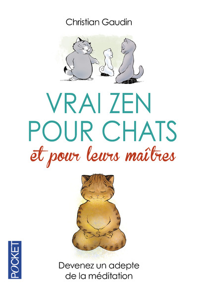 VRAI ZEN POUR CHATS ET POUR LEURS MAITRES