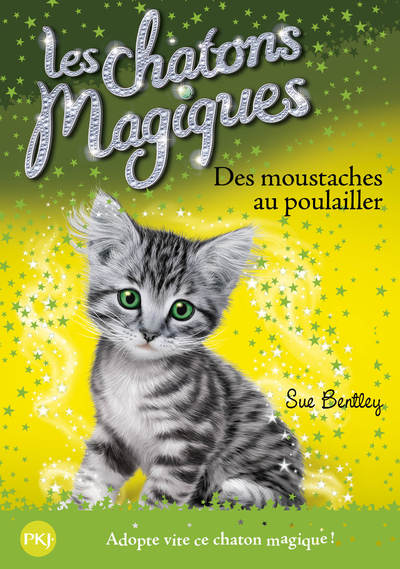 LES CHATONS MAGIQUES - NUMERO 17 DES MOUSTACHES AU POULAILLER