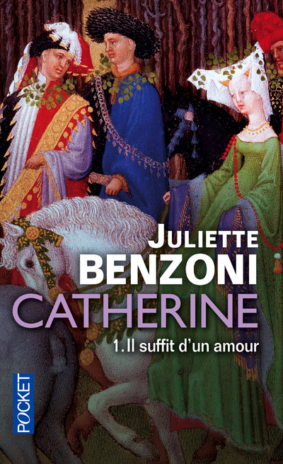 CATHERINE - TOME 1 IL SUFFIT D'UN AMOUR