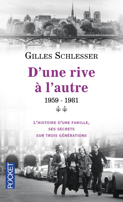 SAGA PARISIENNE - TOME 2 D'UNE RIVE A L'AUTRE 1959-1981