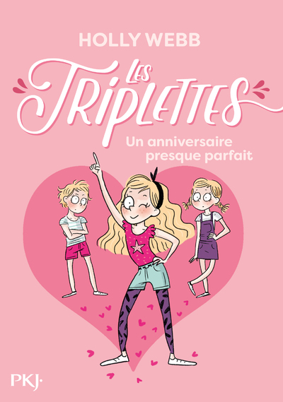 LES TRIPLETTES - TOME 2 UN ANNIVERSAIRE PRESQUE PARFAIT