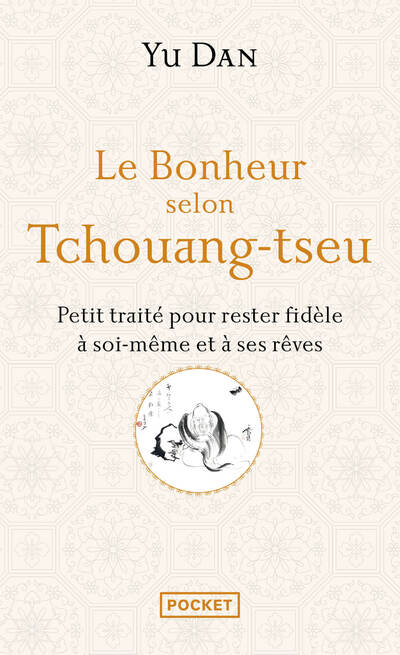 LE BONHEUR SELON TCHOUANG-TSEU