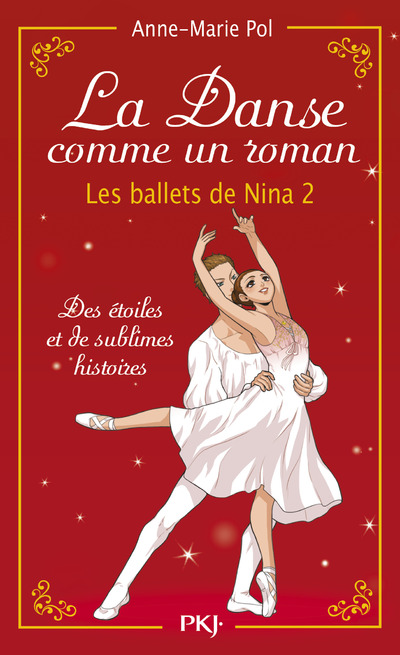 LA DANSE COMME UN ROMAN - LES BALLETS DE NINA 2 (HORS SERIE)