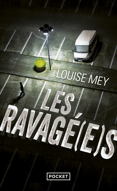 LES RAVAGE(E)S
