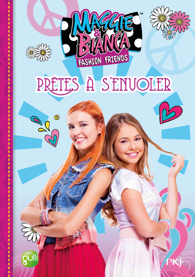 MAGGIE & BIANCA - TOME 1 PRETES A S'ENVOLER