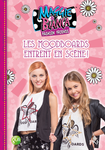 MAGGIE & BIANCA - TOME 3 LES MOODBOARDS ENTRENT EN SCENE !