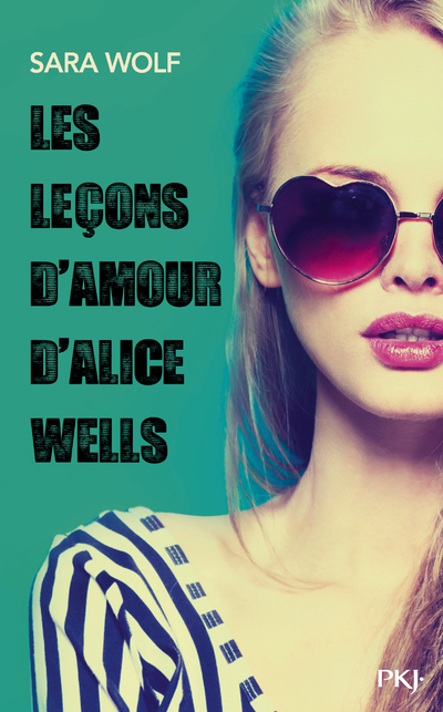 LES LECONS D'AMOUR D'ALICE WELLS