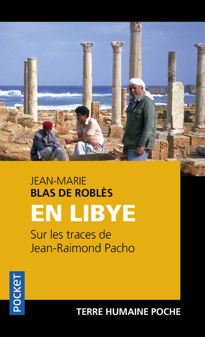 EN LIBYE - SUR LES TRACES DE JEAN-RAIMOND PACHO