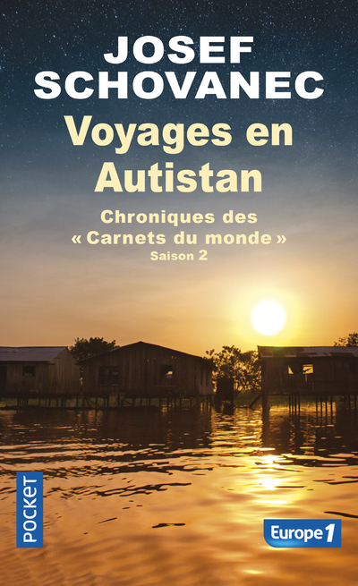 VOYAGES EN AUTISTAN - CHRONIQUES DES CARNETS DU MONDE - SAISON 2