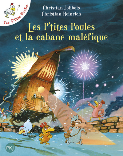 LES P'TITES POULES ET LA CABANE MALEFIQUE - TOME 15