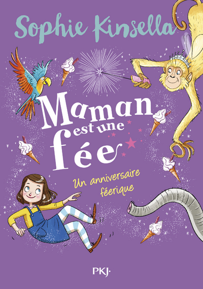 MAMAN EST UNE FEE - TOME 2 UN ANNIVERSAIRE FEERIQUE