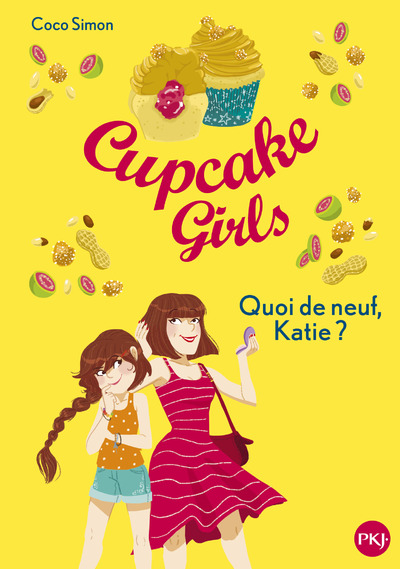 CUPCAKE GIRLS - TOME 13 QUOI DE NEUF, KATIE ?